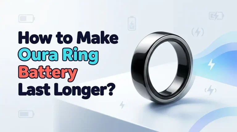 How to Make Oura Ring Battery Last Longer?